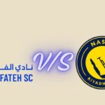 al fateh sc vs al-nassr timeline